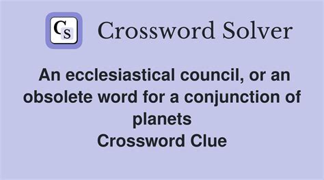 council crossword clue|ecclesiastical council crossword clue.